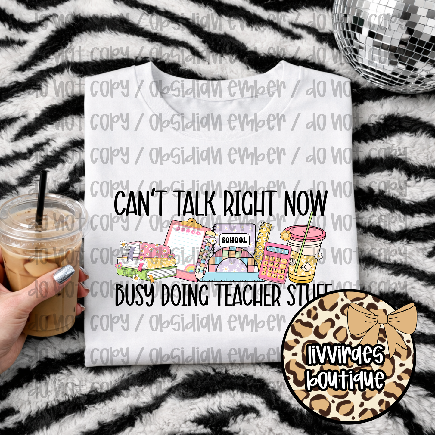 Teacher T‑Shirt - "Can't Talk Right Now, Busy Doing Teacher Stuff" Cute Desk Supplies Tee