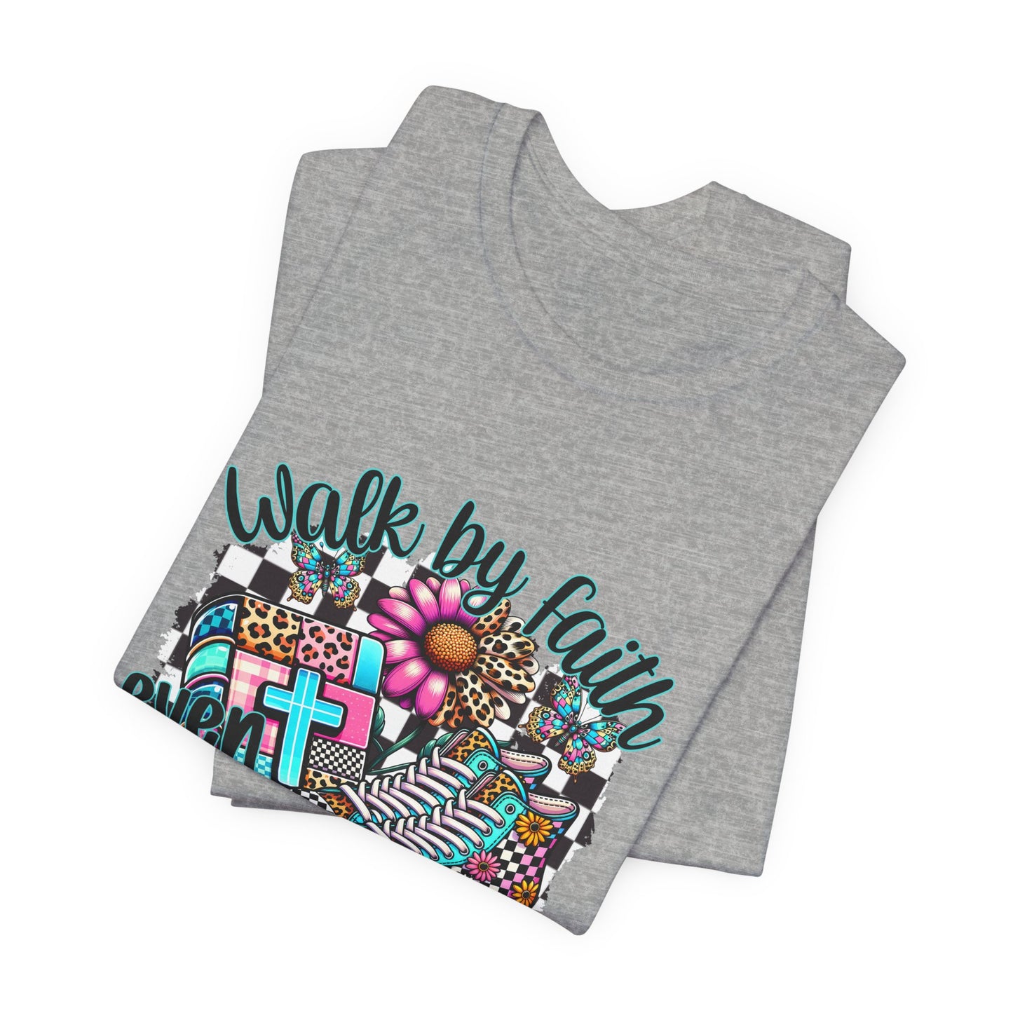 Faith Walk T-Shirt - "Walk by Faith Even When You Can't See" Christian Tee with Colorful Cross & Sneakers Design
