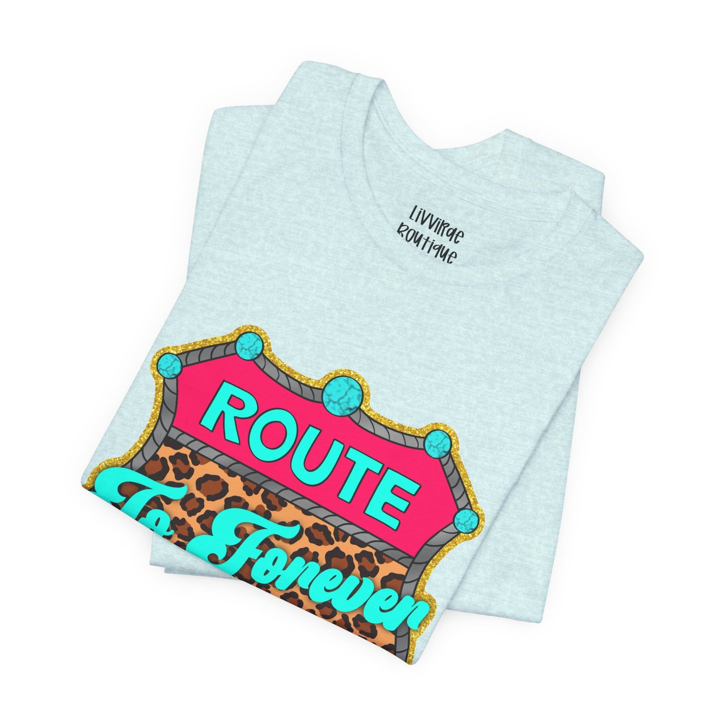 Route to Forever Salvation Tee — Retro Neon Roadsign Graphic T-Shirt