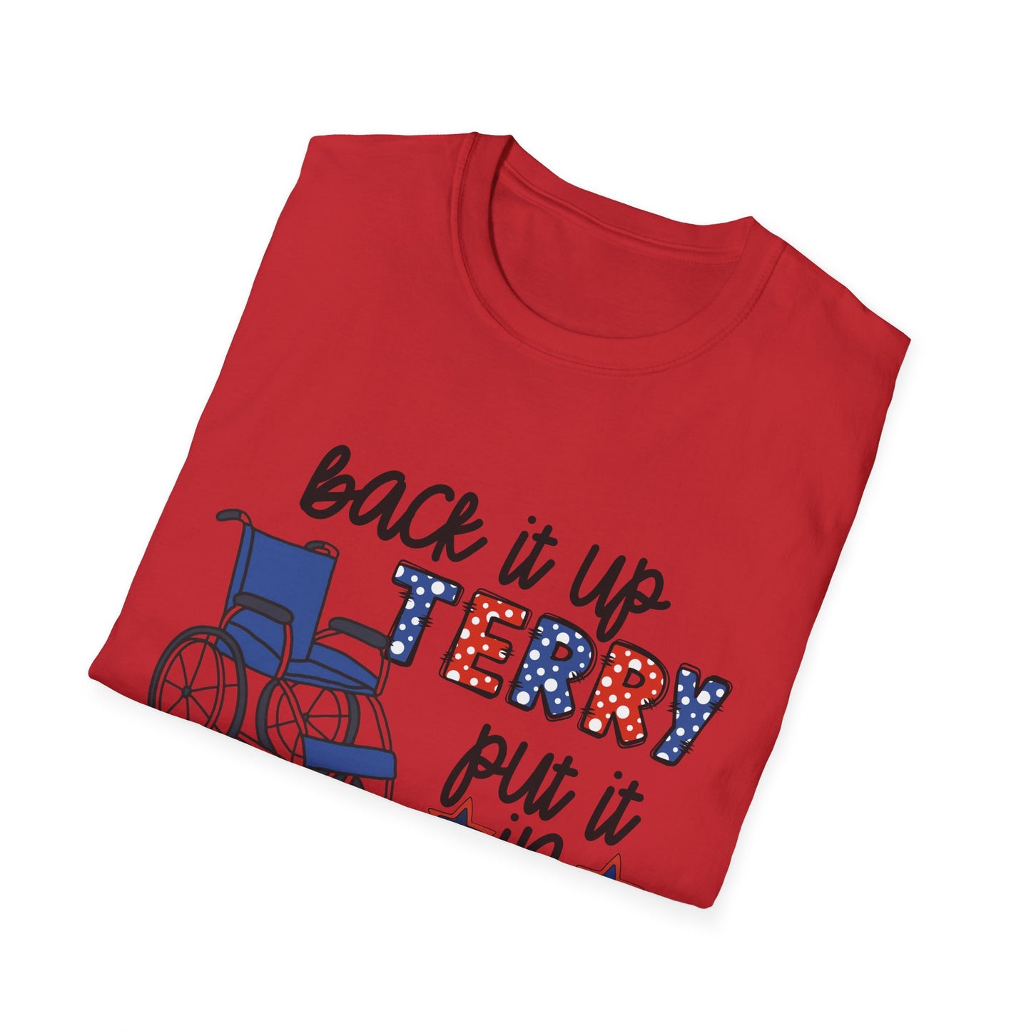 Back It Up Jerry Put It In Reverse T‑Shirt — Funny 4th of July Wheelchair Patriotic Tee