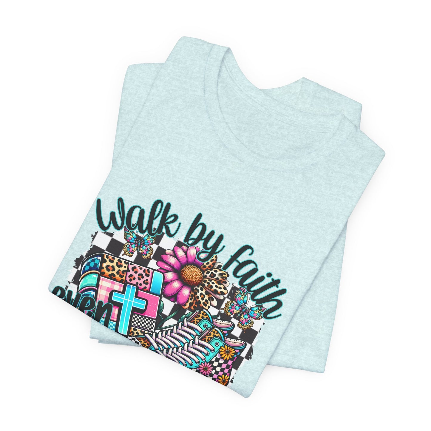 Faith Walk T-Shirt - "Walk by Faith Even When You Can't See" Christian Tee with Colorful Cross & Sneakers Design