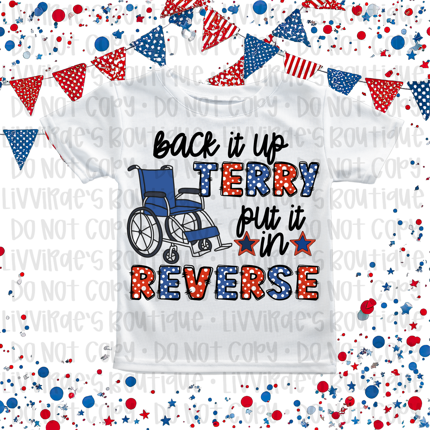 Back It Up Jerry Put It In Reverse T‑Shirt — Funny 4th of July Wheelchair Patriotic Tee