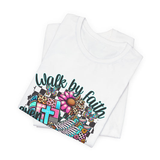 Faith Walk T-Shirt - "Walk by Faith Even When You Can't See" Christian Tee with Colorful Cross & Sneakers Design