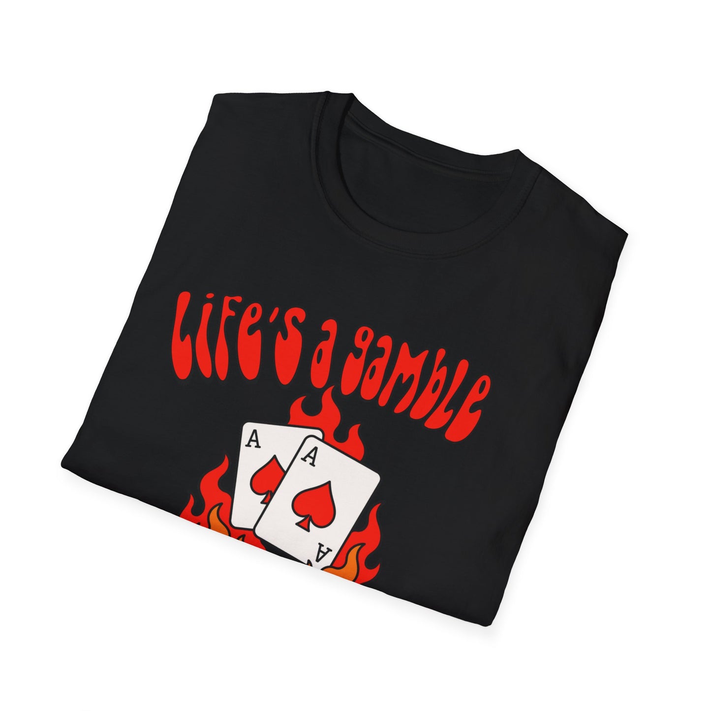Life's a Gamble T-Shirt — "Life's a Gamble Roll the Dice" Flaming Cards & Dice Graphic Tee