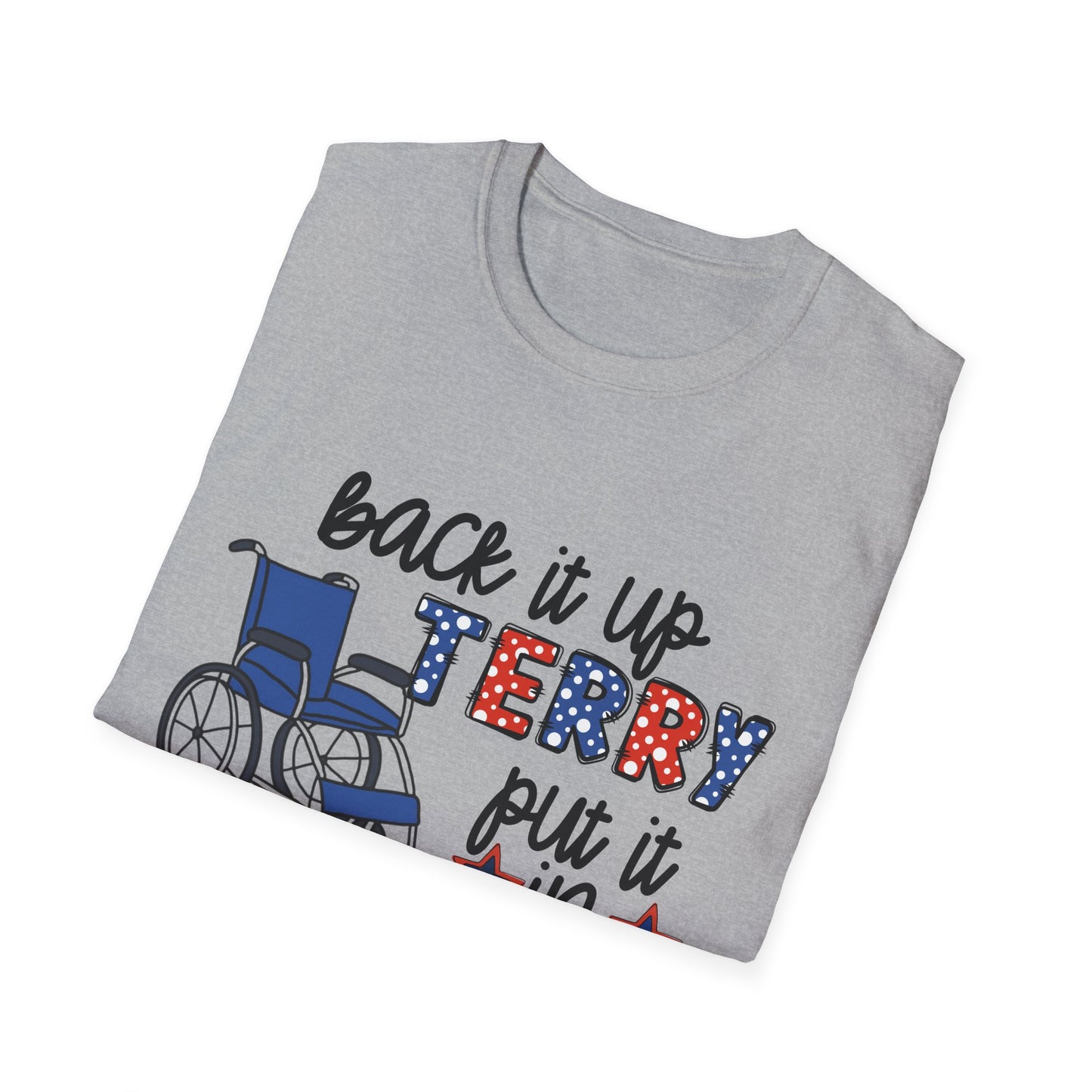 Back It Up Jerry Put It In Reverse T‑Shirt — Funny 4th of July Wheelchair Patriotic Tee